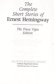 The Complete Short Stories Of Ernest Hemingway The Finca Vigia Edition