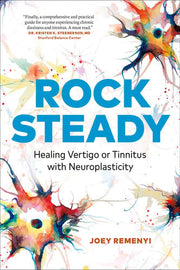 Rock Steady: Healing Vertigo or Tinnitus with Neur