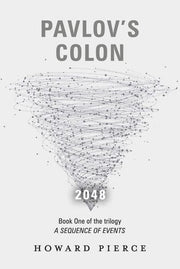 Pavlov's Colon: Book One of the Trilogy a Sequence