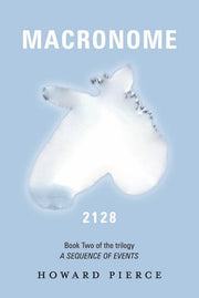 Macronome: Book Two of the Trilogy a Sequence of E