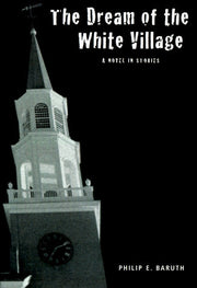 Dream of the White Village : A Novel in Stories