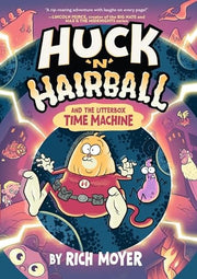 Huck 'N' Hairball and the Litterbox Time Machine