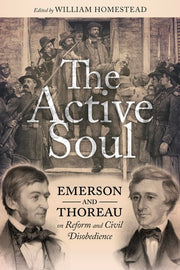 Active Soul: Emerson and Thoreau on Reform and Civ