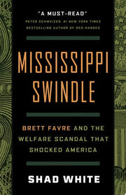 Mississippi Swindle: Brett Favre and the Welfare S