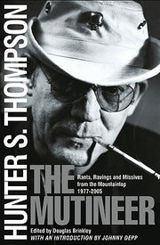The Mutineer Rants, Ravings, and Missives from the Mountaintop 1977-2005