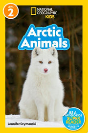 National Geographic Readers Arctic Animals L2 Leve