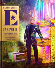Farewell Yellow Brick Road: Memories of My Life on