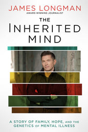 Inherited Mind: A Story of Family, Hope, and the G