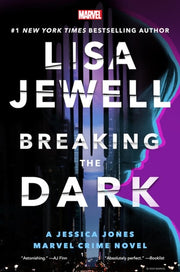 Breaking the Dark: A Jessica Jones Marvel Crime No