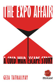 Expo Affair : A Cold War Escape Story