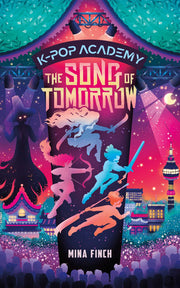 The Song of Tomorrow - Adventure Stories for K-Pop Fans (Book 6)