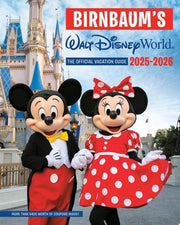 Birnbaum's 2025'2026 Walt Disney World: The Offici