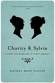 Charity and Sylvia A Same-Sex Marriage in Early America