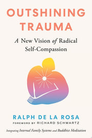 Outshining Trauma: A New Vision of Radical Self-Co