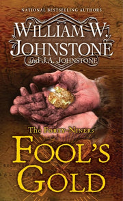 Fool's Gold A Novel of the Gold Rush