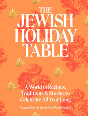 Jewish Holiday Table: A World of Recipes, Traditio