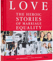 LOVE: The Heroic Stories of Marriage Equality