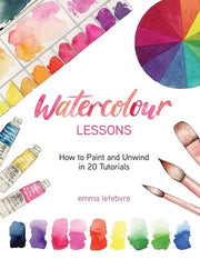 Watercolour Lessons How to Paint and Unwind in 20 Tutorials (How to Paint with Watercolours for Beginners)