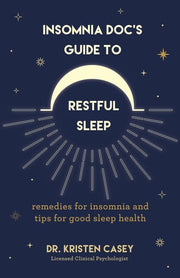 Insomnia Doc&8217s Guide to Restful Sleep Remedies