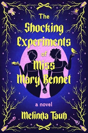 Shocking Experiments of Miss Mary Bennet