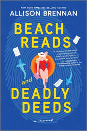Beach Reads and Deadly Deeds A Novel