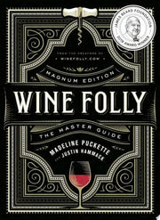 Wine Folly: Magnum Edition The Master Guide