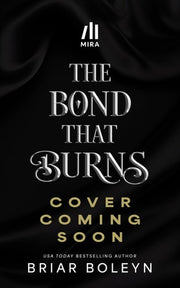Bond That Burns Deluxe Limited Edition A Novel
