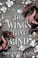The Wings That Bind (Standard Edition) A Novel