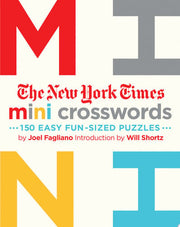 New York Times Mini Crosswords: 150 Easy Fun-Sized