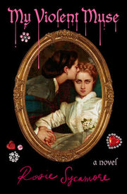 My Violent Muse - A Novel