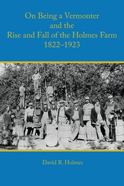 On Being a Vermonter and the Rise and Fall of the