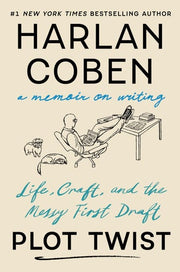 Plot Twist: Life, Craft, and the Messy First Draft