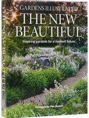 Gardens Illustrated: The New Beautiful: Inspiring
