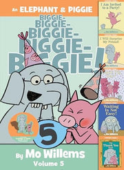 An Elephant and Piggie Biggie! Volume 5