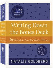 Writing Down the Bones Deck 60 Cards to Free the Writer Within