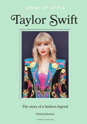 Icons of Style – Taylor Swift: The story of
