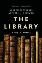 The Library A Fragile History