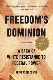 Freedom's Dominion: A Saga of White Resistance to