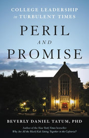 Peril and Promise: College Leadership in Turbulent