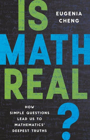 Is Math Real?: How Simple Questions Lead Us to Mat