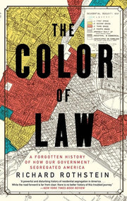 Color of Law: A Forgotten History of How Our Gover