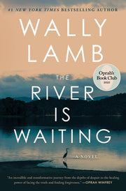 The River is Waiting A Novel