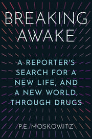 Breaking Awake A Reporters Search for a New Life a