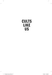 Cults Like Us: Why Doomsday Thinking Drives Americ