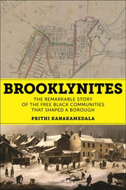 Brooklynites: The Remarkable Story of the Free Bla