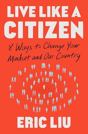 Live like a citizen: 8 ways to change your mindset and our country