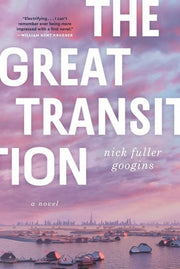 Great Transition A Novel
