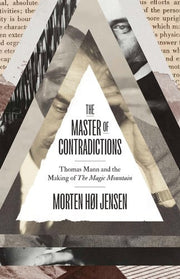 Master of Contradictions: Thomas Mann and the Maki