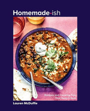 Homemade-ish: Recipes and Cooking Tips That Keep I