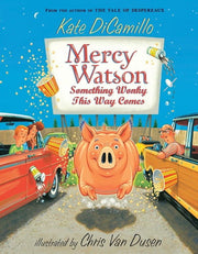 Mercy Watson #06 Something Wonky This Way Comes
